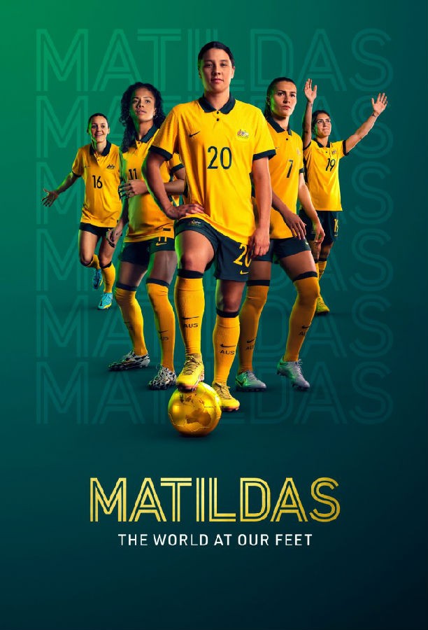 [4K蓝光][澳洲女足：踢遍世界 Matildas：The World 第一季][全06集][英语中字]