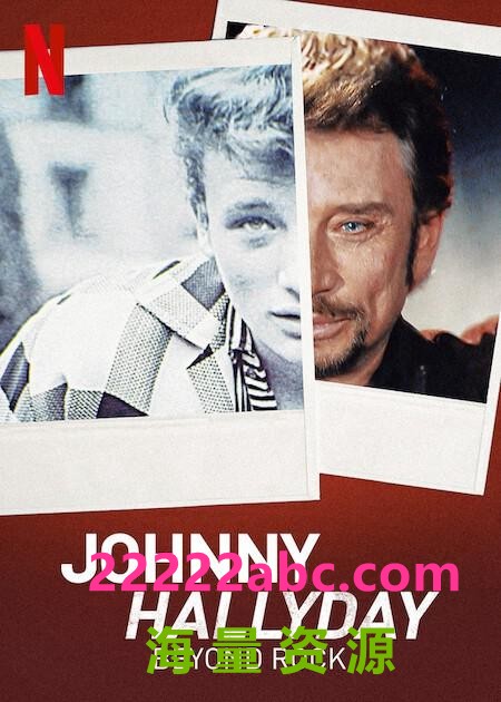 [4K蓝光][约翰尼·哈里戴：超越摇滚 Johnny Hallyday: Beyond Rock][全05集][法语中字]