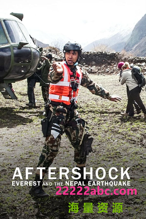 [4K蓝光][余震：珠穆朗玛峰和尼泊尔地震 Aftershock 第一季][全03集][英语中字]