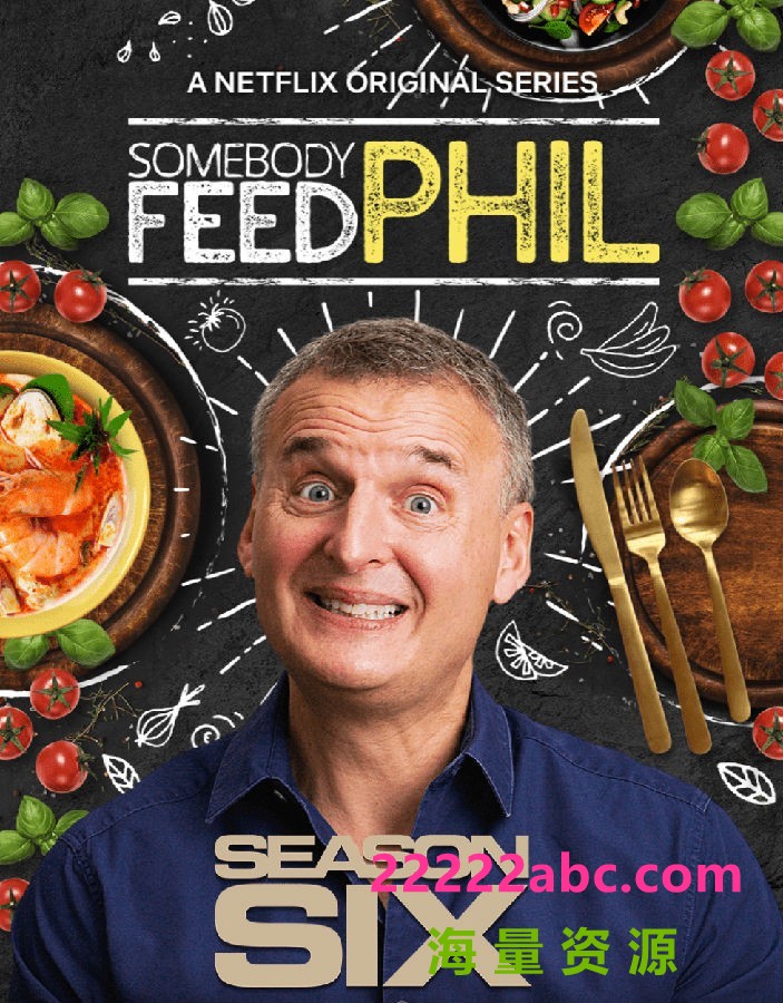 [4K蓝光][菲尔来蹭饭 Somebody Feed Phil 第六季][全06集][英语中字]