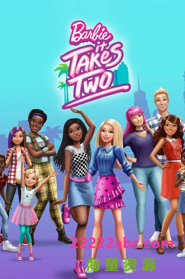 [4K蓝光][芭比娃娃：需要两个 Barbie: It Takes Two 第一至二季][全02季][英语中字]