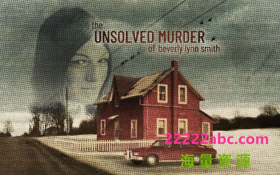 [4K蓝光][贝弗利·林恩·史密斯未解决的谋杀案 The Unsolved Murder 第一季][全04集][英语中字]