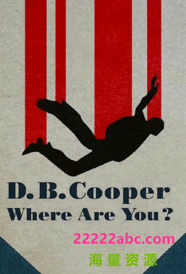 [4K蓝光][消失的劫机客 D.B. Cooper: Where Are You?! 第一季][全04集][英语中字]