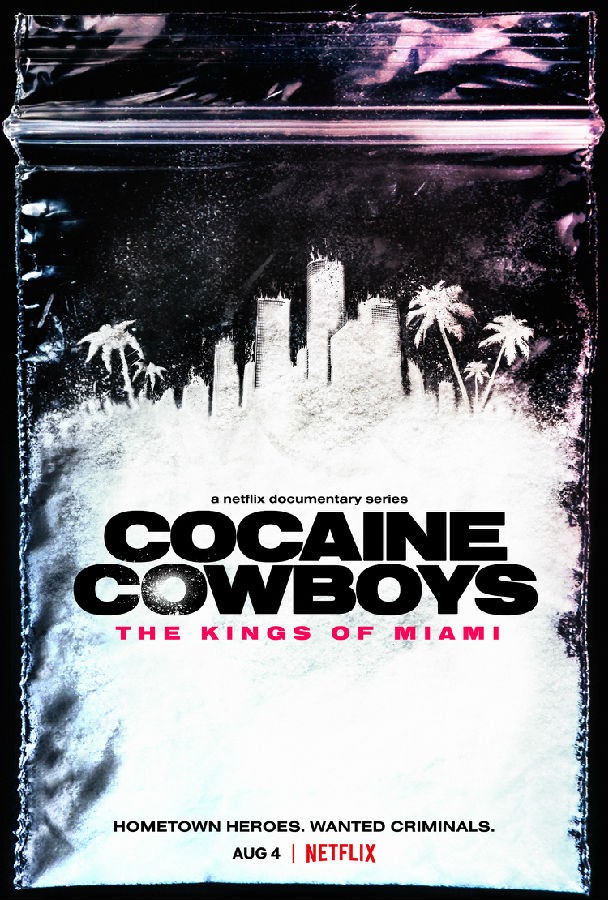 [4K蓝光][可卡因牛仔：迈阿密之王 Cocaine Cowboys 第一季][全06集][英语中字]